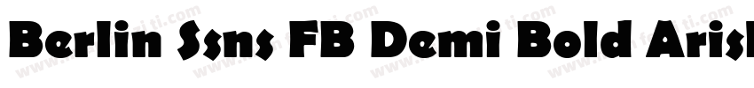 Berlin Ssns FB Demi Bold Arisl Horm字体转换